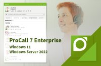 ProCall 7 Enterprise unterstützt – ebenso wie ProCall Business – Microsoft Windows 11 und Windows Server 2022